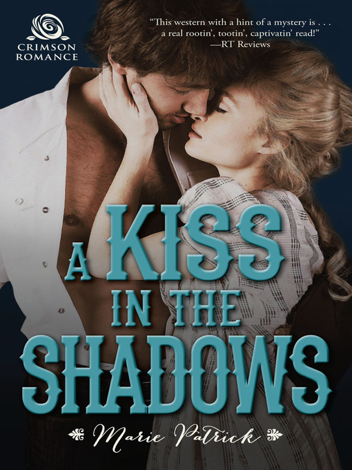 Title details for A Kiss in the Shadows by Marie Patrick - Available